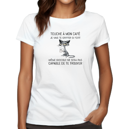 Image de Touche à mon café, je vais te griffer si fort. Même Google ne sera pas capable de te trouver.