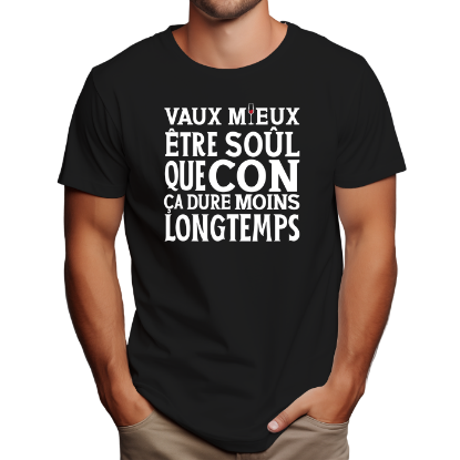 Image de Vaut mieux être soûl que con, ça dure moins longtemps