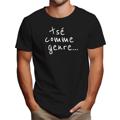 Image de Tsé comme genre...