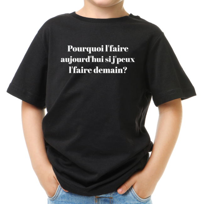 Image de Pourquoi l'faire aujourd'hui si j'peux l'faire demain?